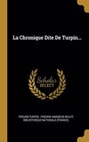 Chronique Dite De Turpin...