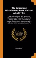 The Critical and Miscellaneous Prose Works of John Dryden