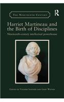 Harriet Martineau and the Birth of Disciplines
