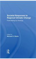 Societal Responses To Regional Climatic Change