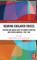 Hearing Enslaved Voices