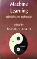 Machine Learning Principles and Techniques: (Chapman & Hall Computing)
