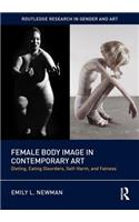 Female Body Image in Contemporary Art