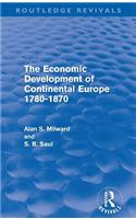 Economic Development of Continental Europe 1780-1870 (Routledge Revivals)