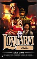 Longarm #428: Longarm and the Death Cave(428 Longarm)