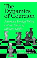 Dynamics of Coercion