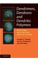 Dendrimers, Dendrons, and Dendritic Polymers