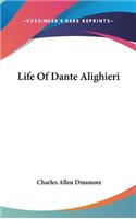 Life Of Dante Alighieri