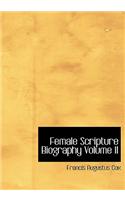Female Scripture Biography Volume II