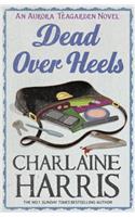 Dead Over Heels: An Aurora Teagarden Novel(AURORA TEAGARDEN MYSTERY)