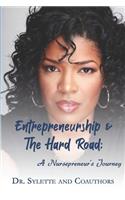 Entrepreneurship and the Hard Road