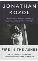 Fire in the Ashes: Twenty-Five Years Among the Poorest Children in America(English)