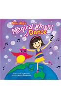 Mini Mia's Magical World of Dance