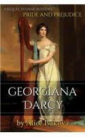 Georgiana Darcy: A Sequel to Jane Austen's Pride and Prejudice