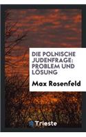 Die Polnische Judenfrage