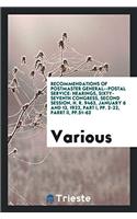 Recommendations of Postmaster General--Postal Service: Hearings, sixty-seventh congress, second session, H. R. 9463, January 6 and 13, 1922, part I, p