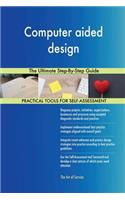 Computer aided design The Ultimate Step-By-Step Guide