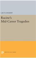 Racine's Mid-Career Tragedies