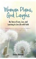 Woman Plans, God Laughs