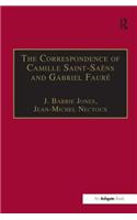 The Correspondence of Camille Saint-Saens and Gabriel Faure