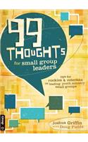 99 Thoughts for Small Group Leaders