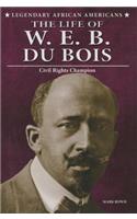 Life of W.E.B. Du Bois