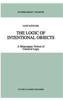 The Logic of Intentional Objects: A Meinongian Version of Classical Logic(269 Synthese Library)