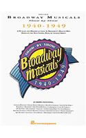 Broadway Musicals Show by Show 1940-1949