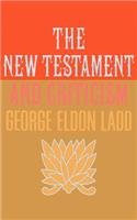 The New Testament and Criticism
