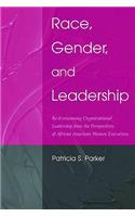 Race, Gender, and Leadership