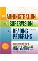 The Administration and Supervision of Reading Programs