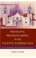 Missions, Missionaries, and Native Americans