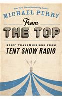 From the Top: Brief Transmissions from Tent Show Radio