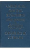 Catholic Social Teaching, 1891-Present