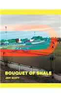 Bouquet of Shale