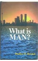 What is Man ?