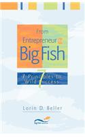 From Entrepreneur to Big Fish