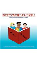 God's Word Is Cool!: Children Interactively Exploring Truths in the Bible