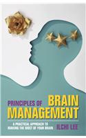 Principles of Brain Management