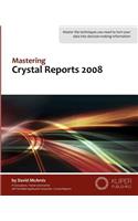Mastering Crystal Reports 2008