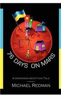 76 Days on Mars
