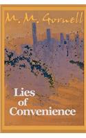 Lies of Convenience