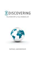(re)Discovering the Ministry of the Evangelist