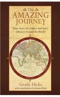 The Amazing Journey: True Story of a Father and Son's Odyssey Around the World