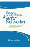 Secrets to Becoming a Master Networker