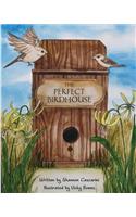 The Perfect Birdhouse