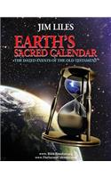 Earth's Sacred Calendar: The Dated Events of the Old Testament