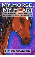 My Horse, My Heart