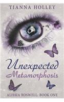 Unexpected Metamorphosis