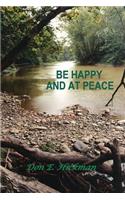 Be Happy and At Peace